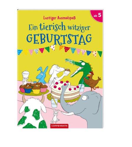 Lustiger Ausmalspaß - Ein tierisch witziger Geburtstag