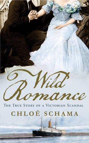 Wild Romance: The True Story Of A Victorian Scandal