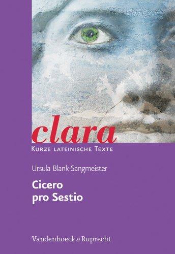 Cicero, pro Sestio: clara. Kurze lateinische Texte