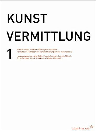 Kunstvermittlung 1: Arbeit mit dem Publikum, Öffnung der Institution (hors série)