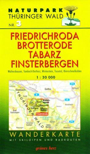 Wanderkarte Friedrichroda, Brotterode, Tabarz, Finsterbergen: Mit Waltershausen, Tambach-Dietharz, Winterstein, Trusetal, Kleinschmalkalden. Mit Skiloipen und Radrouten. Maßstab 1:30.000.