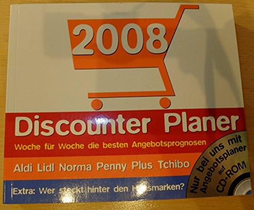 Discounter Planer 2008: Woche für Woche die besten Angebotsprognosen