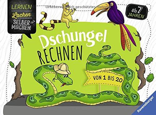 Dschungelrechnen: Von 1 bis 20 (Lernen Lachen Selbermachen)