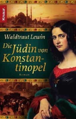 Die Jüdin von Konstantinopel: Roman