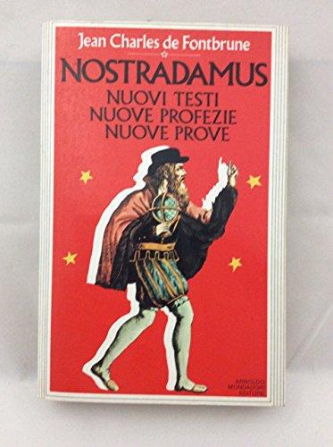 Nuevas profecias de Nostradamus: historiador y profeta