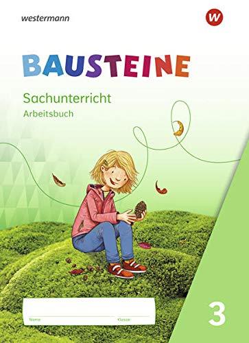 BAUSTEINE Sachunterricht / BAUSTEINE Sachunterricht - Ausgabe 2021: Ausgabe 2021 / Arbeitsbuch 3