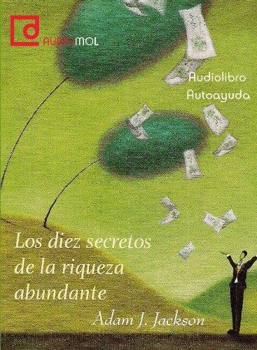 Los diez secretos de la riqueza abundante