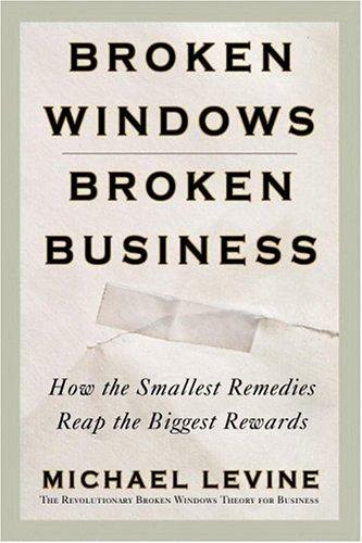 Broken Windows, Broken Business