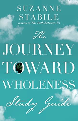 Journey Toward Wholeness Study Guide