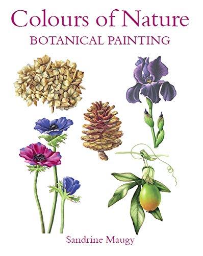 Colours of Nature: Botanical Painting