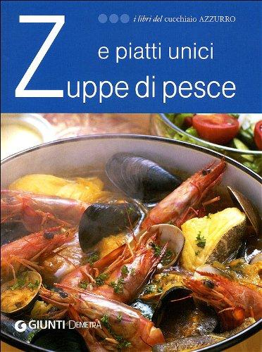 Zuppe di pesce e piatti unici