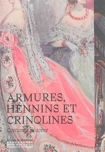 Armures, hennins et crinolines : costumes de scène