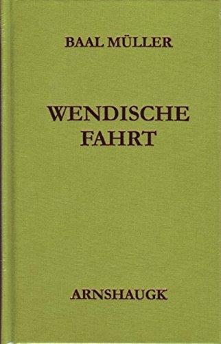 Wendische Fahrt: Gedichte