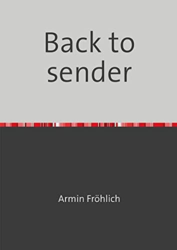 Back to sender: gefährliche Begegnungen