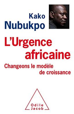 L'urgence africaine : changeons le modèle de croissance !