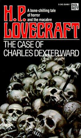 The Case of Charles Dexter Ward (Hors Catalogue)