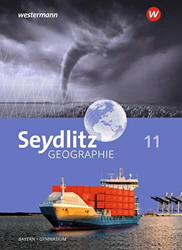 Seydlitz Geographie - Ausgabe 2016 für Gymnasien in Bayern: Schülerband 11