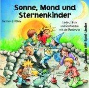 Sonne, Mond und Sternenkinder. CD: Lieder, Tänze und Geschichten mit der Mondmaus