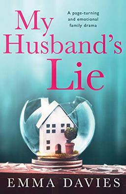 My Husband's Lie: A page turning and emotional family drama