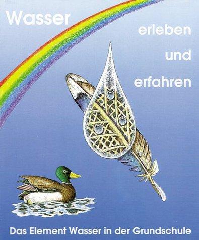 Wasser erleben und erfahren