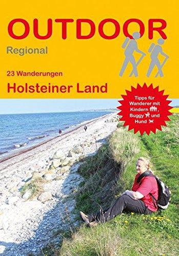 Holsteiner Land: 23 Wanderungen Holsteiner Land (Outdoor Regional)