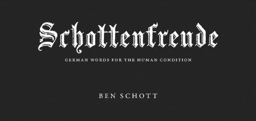 Schottenfreude: German Words for the Human Condition