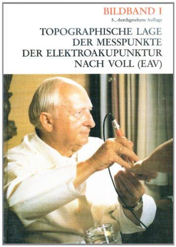 Topographische Lage der Messpunkte der Elektroakupunktur: Topographische Lage der Meßpunkte der Elektroakupunktur (EAV), Bildbd.1