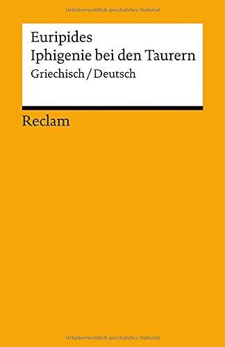 Iphigenie bei den Taurern: Griechisch/Deutsch