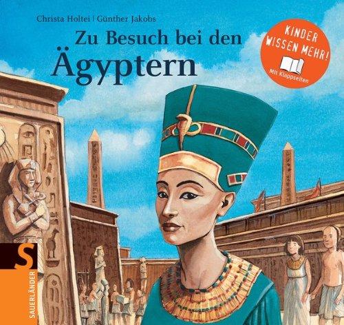 Zu Besuch bei den Ägyptern: Kinder wissen mehr