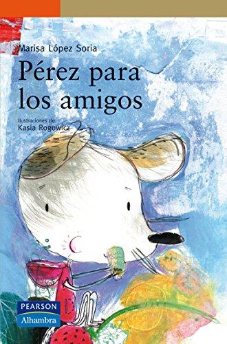 Pérez para los amigos (Serie Naranja)