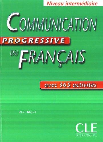 Communication progressive du français : avec 365 activités