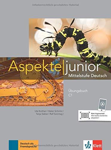 Aspekte junior C1: Mittelstufe Deutsch. Übungsbuch mit Audios (Aspekte junior / Mittelstufe Deutsch)