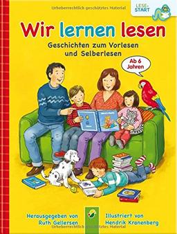 Wir lernen lesen: Geschichten zum Vorlesen und Selberlesen