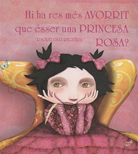 Hi ha res més avorrit que ésser una princesa rosa? (Trampantojo)