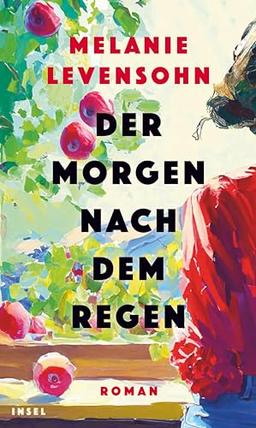 Der Morgen nach dem Regen: Roman | Eine bewegende Mutter-Tochter-Geschichte über eine Frau, die zerrissen ist zwischen Berufung und Familie