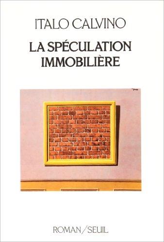 La Spéculation immobilière