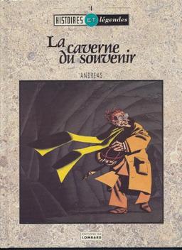 La caverne du souvenir (Histoire et Légendes)