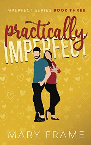 Practically Imperfect (Imperfect Series, Band 3)