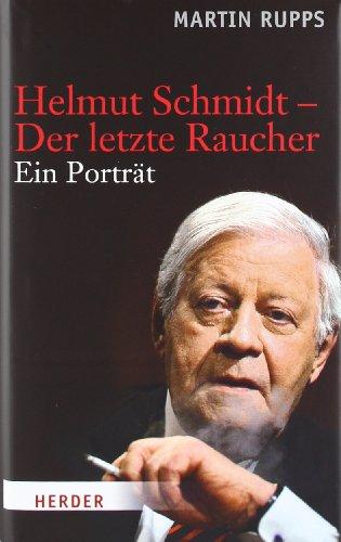 Helmut Schmidt - Der letzte Raucher: Ein Porträt