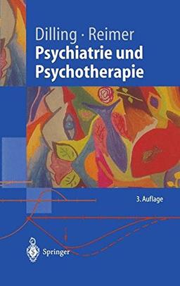 Psychiatrie und Psychotherapie (Springer-Lehrbuch)