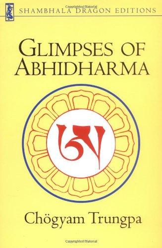 Glimpses of Abhidharma: From a Seminar on Buddhist Psychology