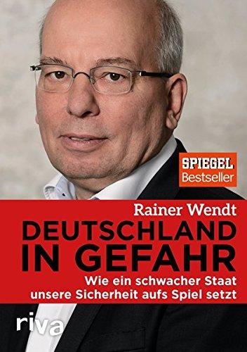 Deutschland in Gefahr: Wie ein schwacher Staat unsere Sicherheit aufs Spiel setzt