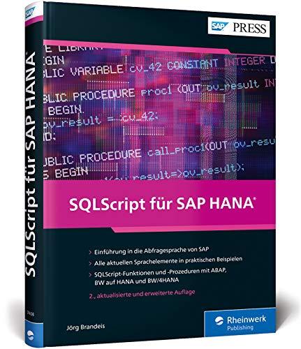 SQLScript für SAP HANA: Performante Datenbankabfragen für SAP HANA erstellen (SAP PRESS)