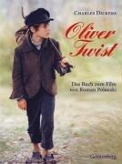 Oliver Twist. Filmbuch. Das Buch zum Film von Roman Polanski