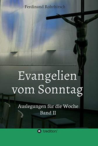 Evangelien vom Sonntag: Auslegungen für die Woche - Band 2