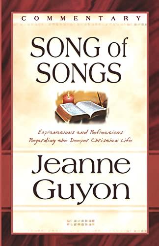 Song of Songs: Explanations and Reflections Regarding the Deeper Christian Life