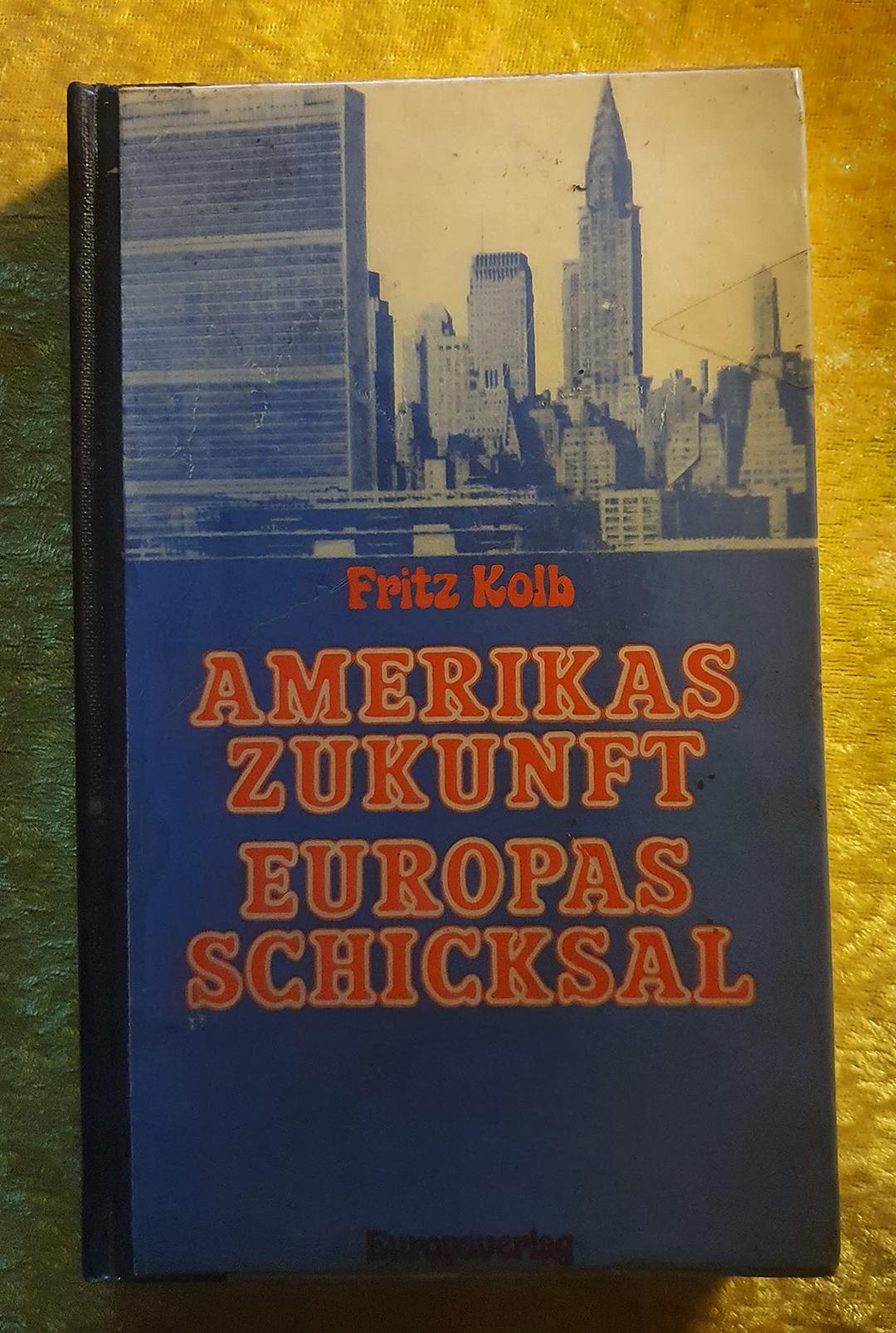 Amerikas Zukunft, Europas Schicksal