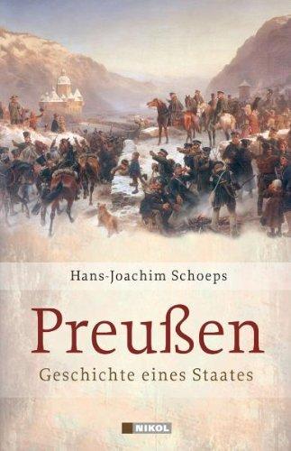 Preußen: Geschichte eines Staates