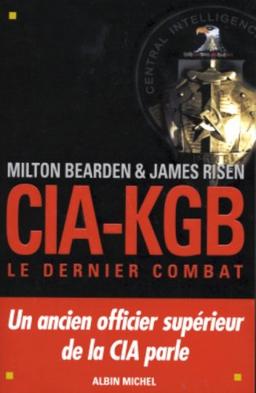 CIA-KGB : le dernier combat