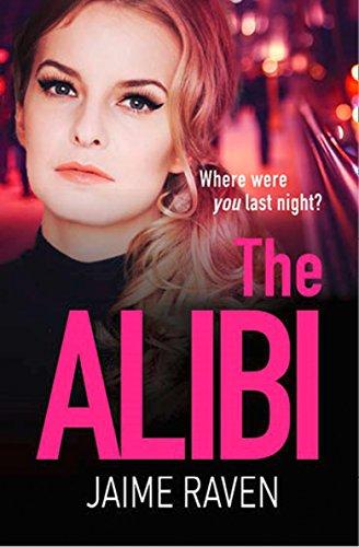 The Alibi: The Most Gripping Thriller You'll Read This Year